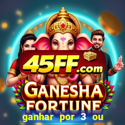 ganhar por 3 ou mais gols betano